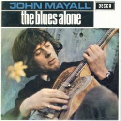 John Mayall : The Blues Alone
